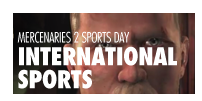 MERCENARIES 2 SPORTS DAY: INTERNATIONAL SPORTS
